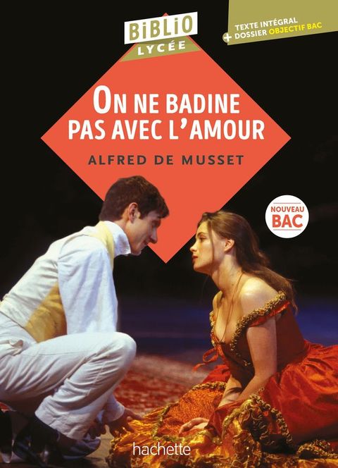 Bibliolyc&eacute;e - On ne badine pas avec l'amour, Alfred de Musset - BAC 2025(Kobo/電子書)