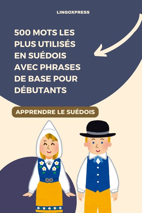 500 Mots les Plus Utilisés en Suédois Avec Phrases de Base pour Débutan...