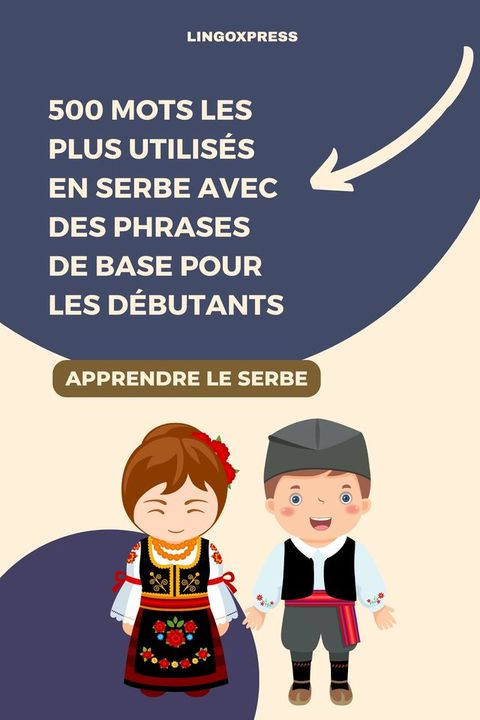 500 mots les plus utilisés en serbe avec des phrases de base pour les débutant...