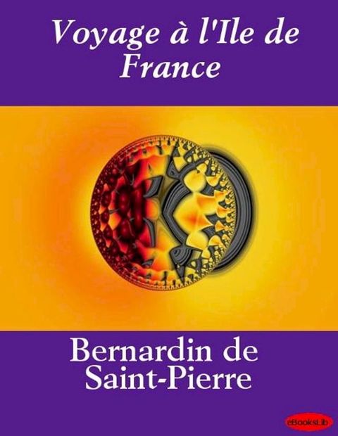 Voyage &agrave; l'Ile de France(Kobo/電子書)