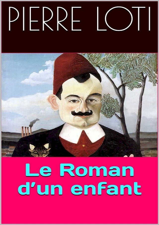  Le Roman d’un enfant(Kobo/電子書)