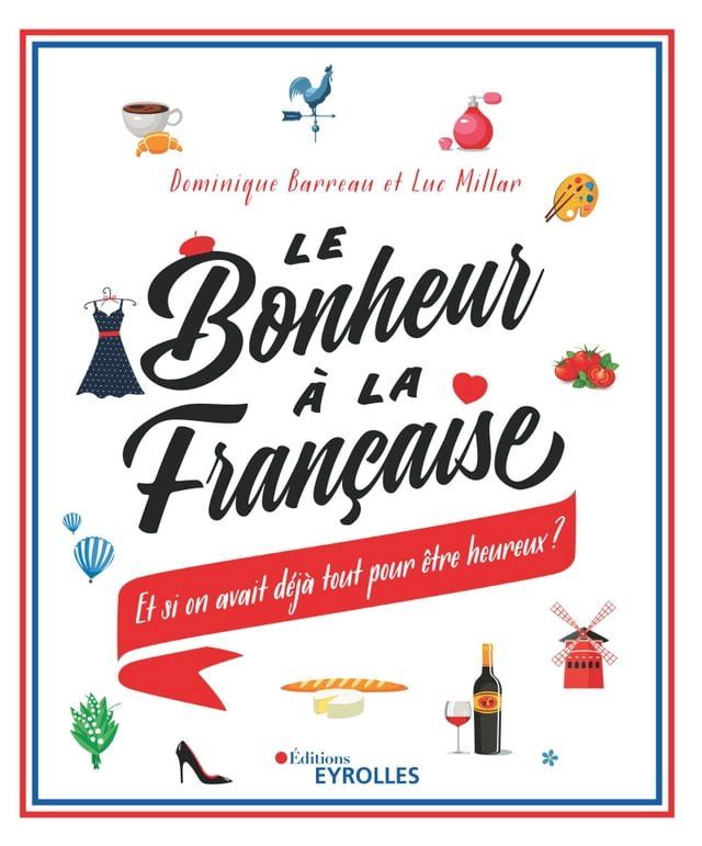  Le bonheur &agrave; la fran&ccedil;aise(Kobo/電子書)