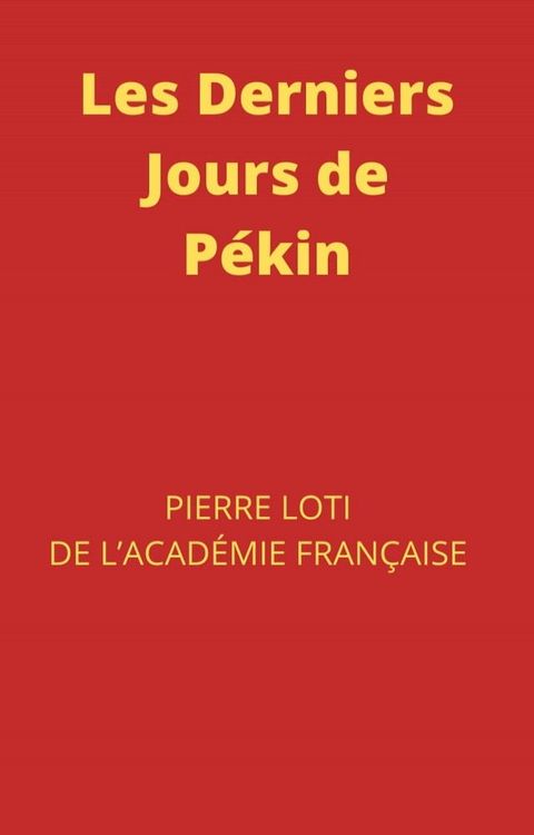 Les Derniers Jours de P&eacute;kin(Kobo/電子書)