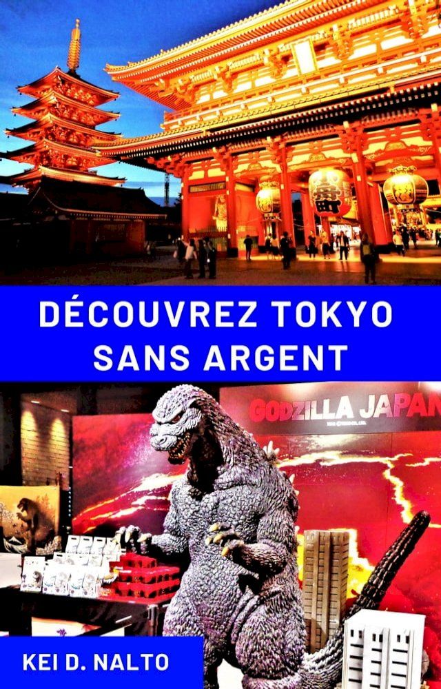  D&eacute;couvrez Tokyo Sans Argent(Kobo/電子書)