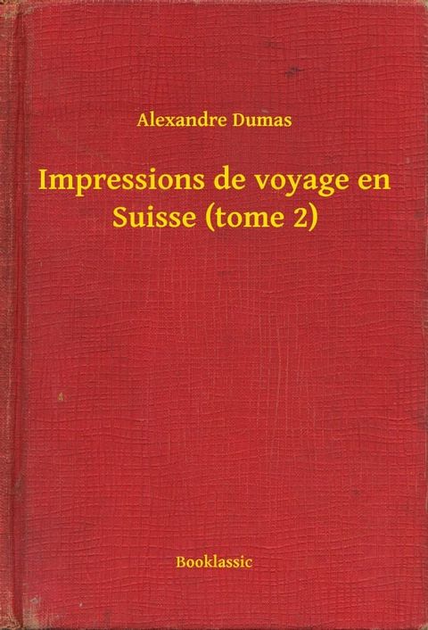 Impressions de voyage en Suisse (tome 2)(Kobo/電子書)