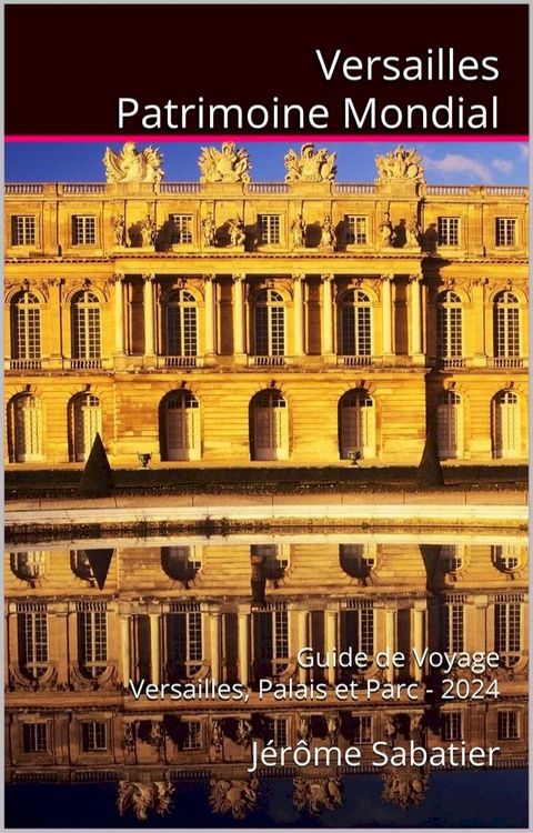 Versailles Patrimoine Mondial(Kobo/電子書)