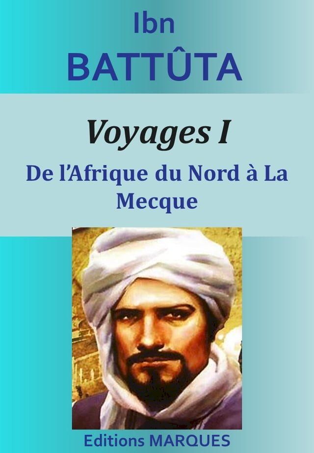  Voyages I. De l’Afrique du Nord &agrave; La Mecque(Kobo/電子書)