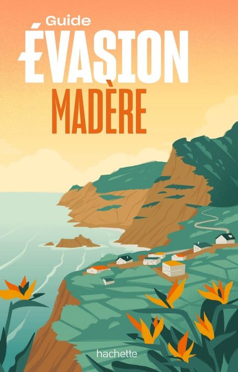 Madère Guide Evasion(Kobo/電子書)