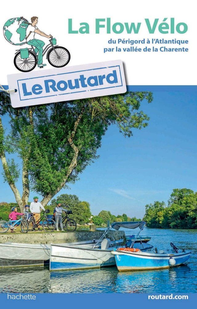  Guide du Routard La Flow Vélo(Kobo/電子書)