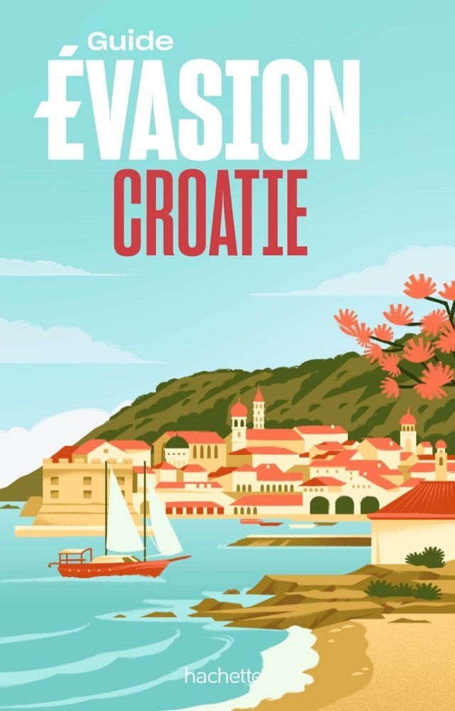  Croatie Guide Evasion(Kobo/電子書)