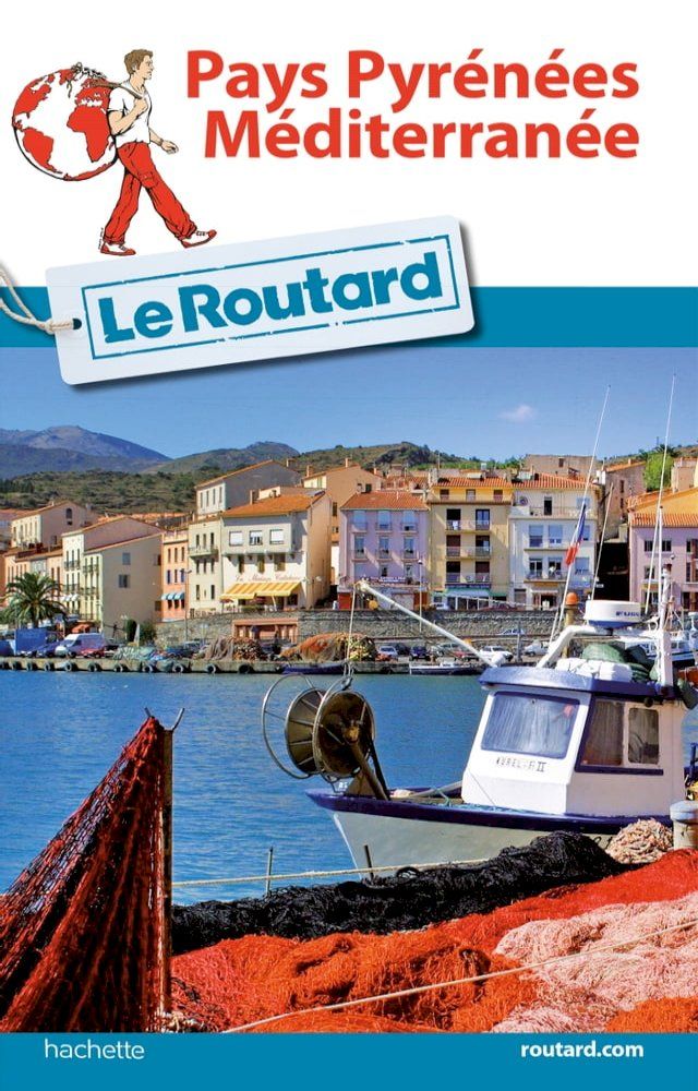  Guide du Routard Pays Pyr&eacute;n&eacute;es-M&eacute;diterran&eacute;e 2016/2017(Kobo/電子書)