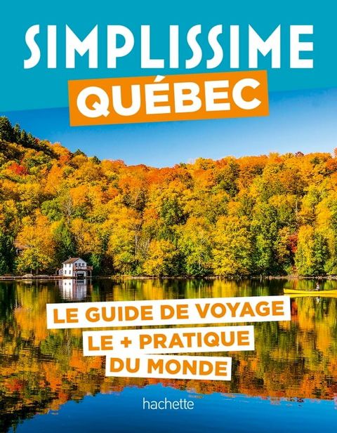 Québec Guide Simplissime(Kobo/電子書)