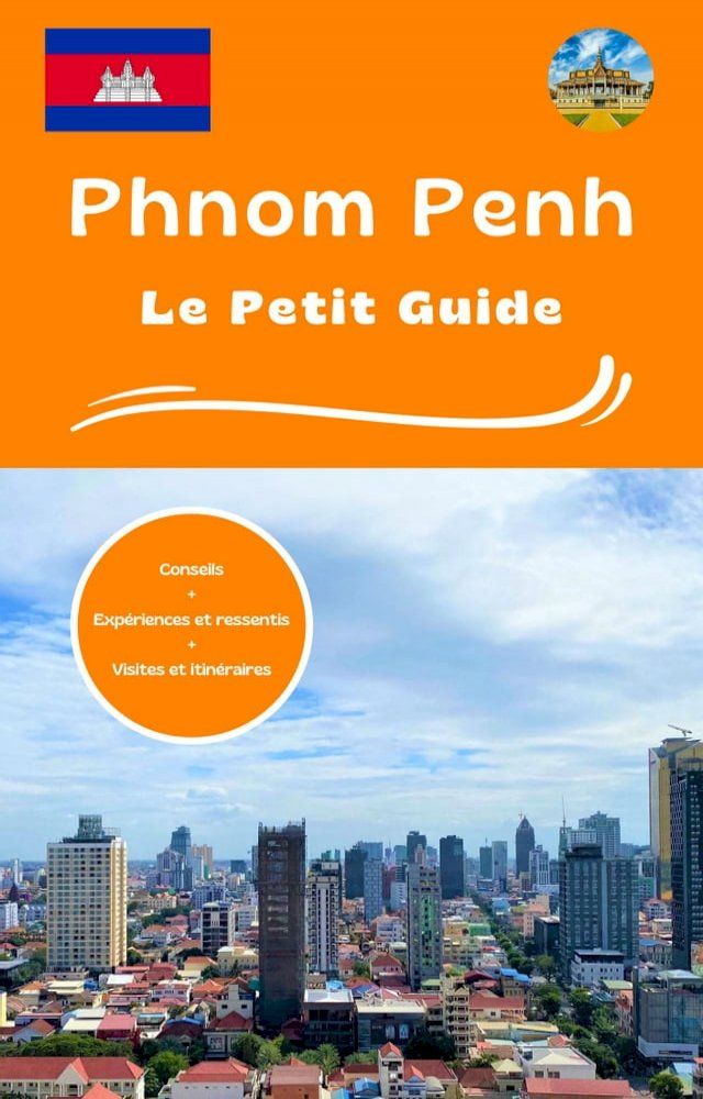  Phnom Penh le petit guide(Kobo/電子書)