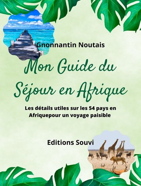 Mon Guide du S&eacute;jour en Afrique(Kobo/電子書)