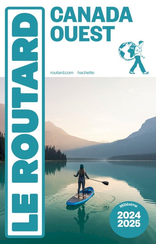  Guide du Routard Canada Ouest 2024/25(Kobo/電子書)