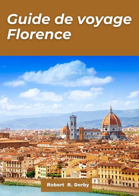 Florence guide de voyage 2024(Kobo/電子書)