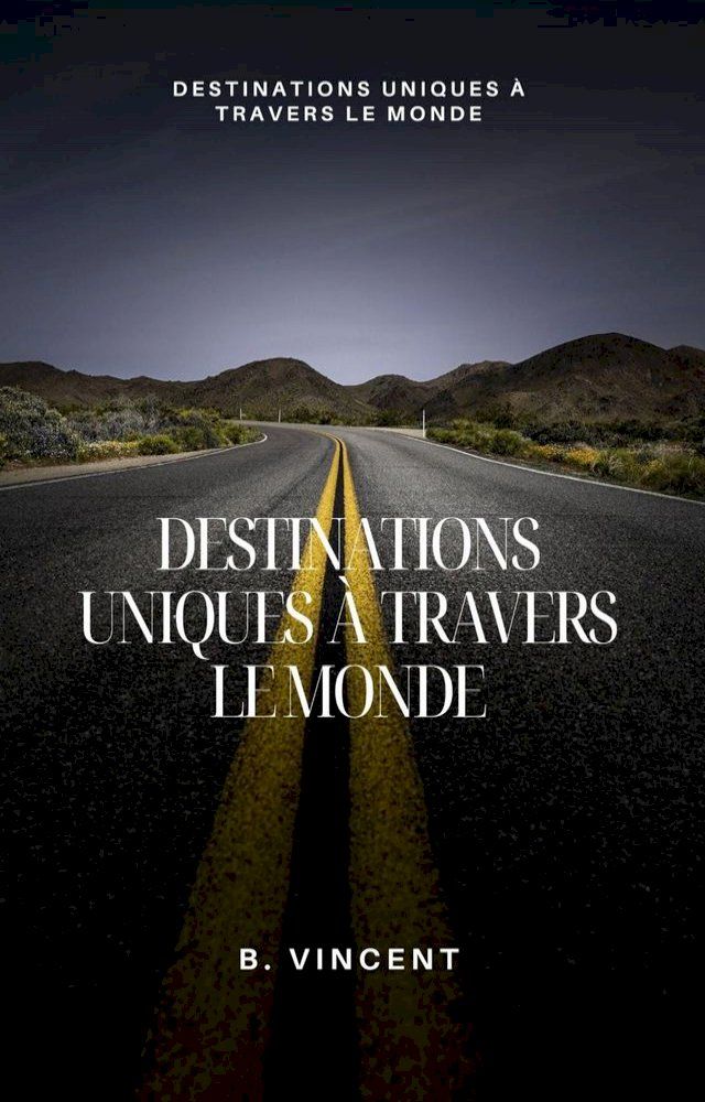  Destinations uniques à travers le monde(Kobo/電子書)