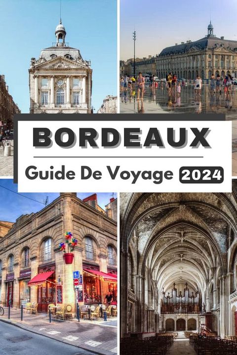 BORDEAUX GUIDE DE VOYAGE 2024(Kobo/電子書)