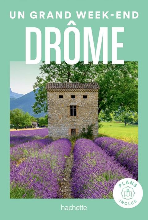 Drôme Un Grand Week-end(Kobo/電子書)