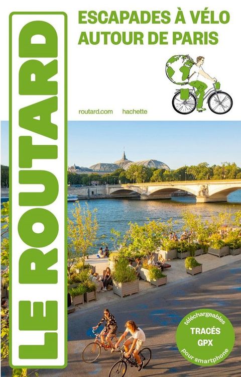 Guide du Routard Paris Île-de-France à vélo(Kobo/電子書)