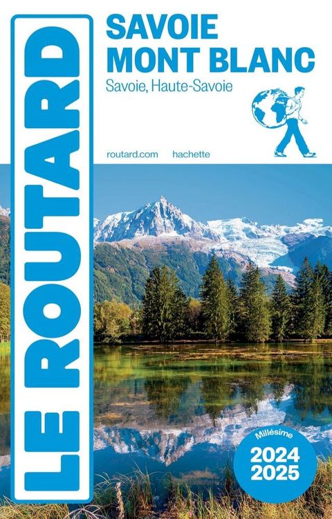 Guide du Routard Savoie, Mont Blanc 2024/25(Kobo/電子書)