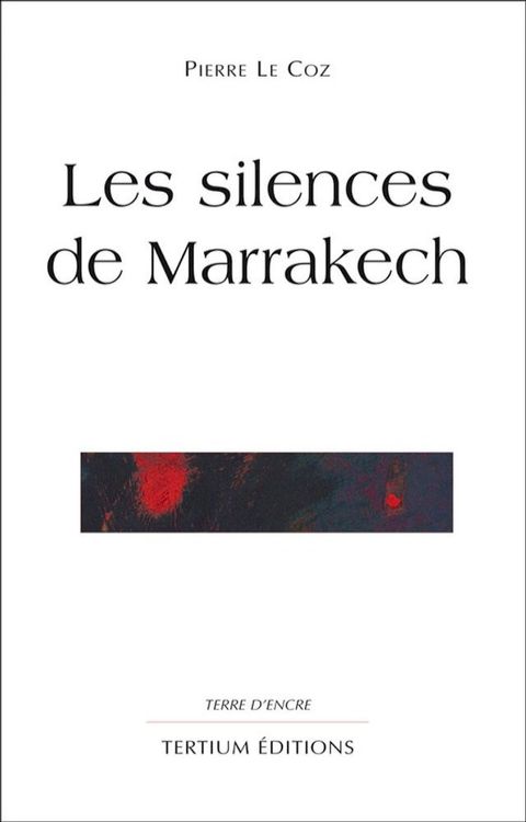 Les silences de Marrakech