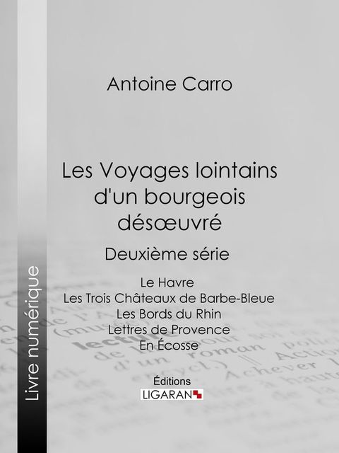 Les Voyages lointains d'un bourgeois désoeuvré
