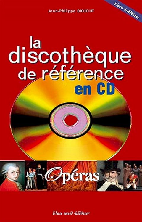 La Discothèque de référence en CD(Kobo/電子書)