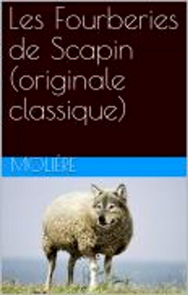  Les Fourberies de Scapin (originale classique)(Kobo/電子書)