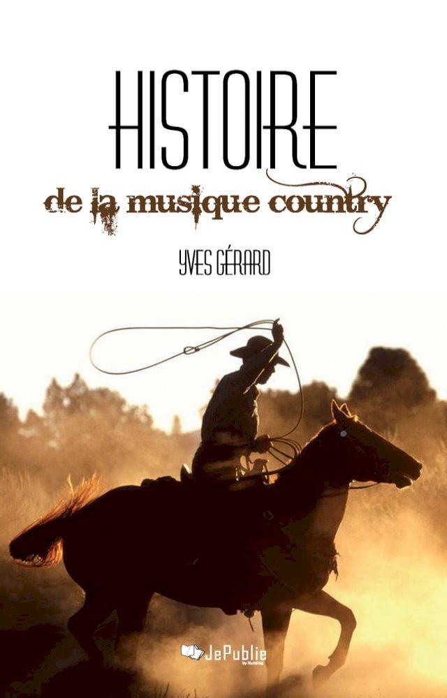  Histoire de la musique country(Kobo/電子書)