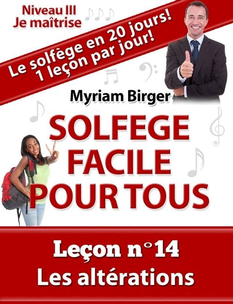 Solf&egrave;ge Facile Pour Tous ou Comment Apprendre Le Solf&egrave;ge en 20 Jours !: N°14(Kobo/電子書)