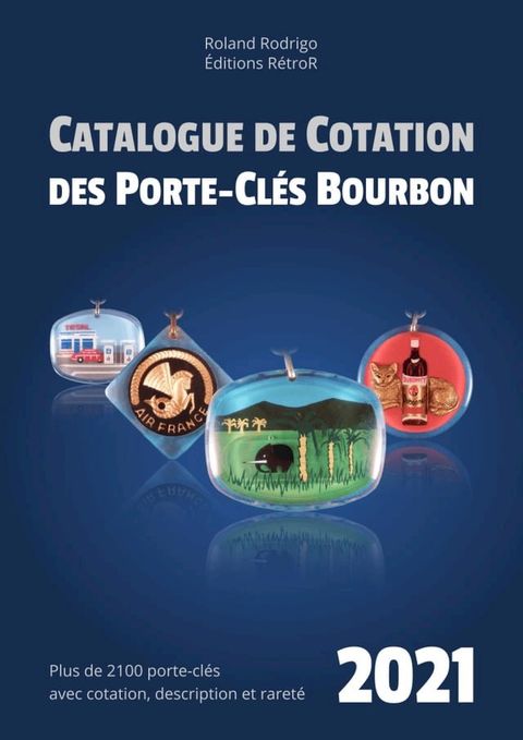 Catalogue de cotation des porte-cl&eacute;s Bourbon 2021(Kobo/電子書)