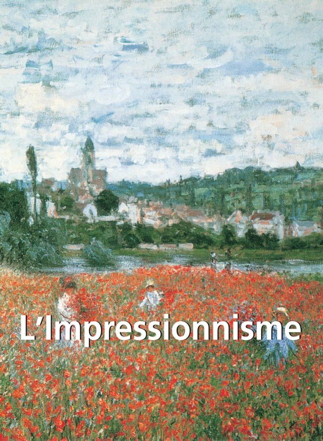  L'Impressionnisme 120 illustrations(Kobo/電子書)