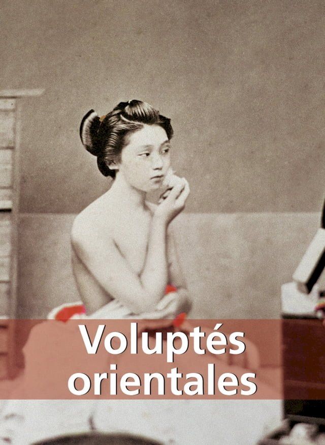  Voluptés orientales(Kobo/電子書)