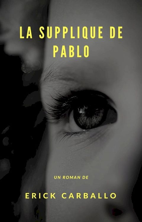 La supplique de Pablo(Kobo/電子書)