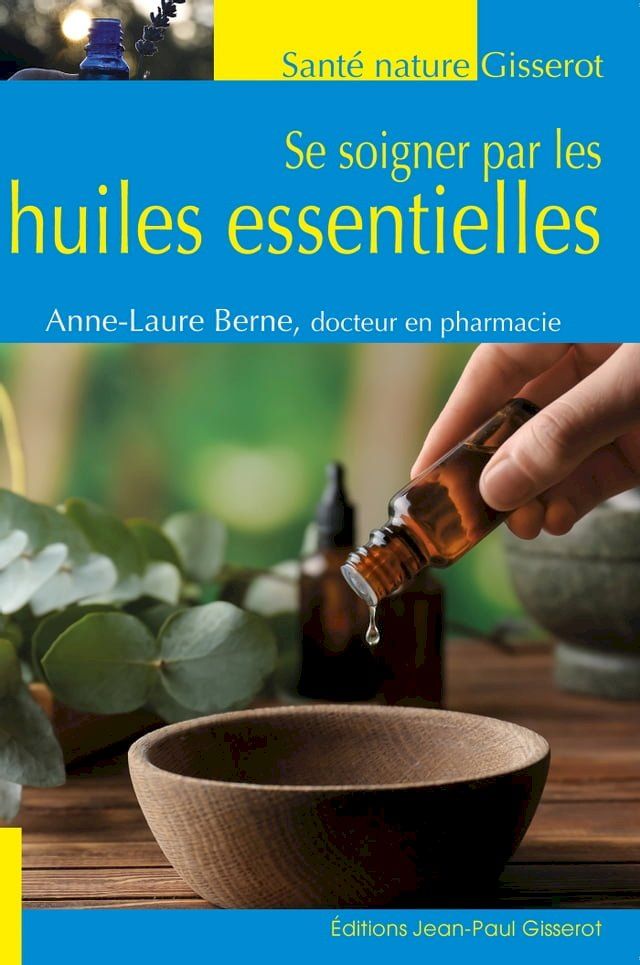  Se soigner par les huiles essentielles(Kobo/電子書)