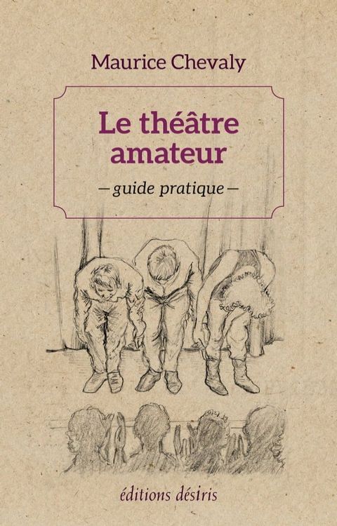 Le th&eacute;&acirc;tre amateur(Kobo/電子書)