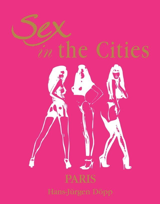  Sex in the Cities Vol 3 (Paris)(Kobo/電子書)