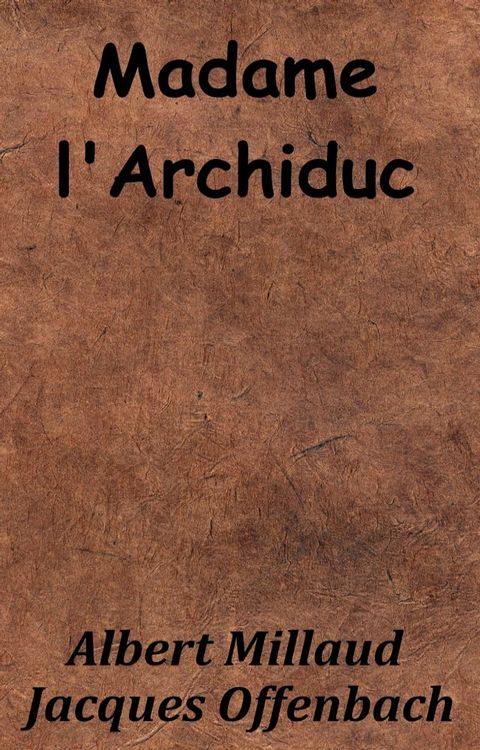 Madame l’Archiduc(Kobo/電子書)