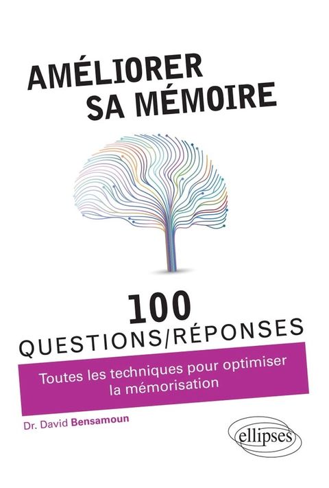 Améliorer sa mémoire en 100 questions/réponses(Kobo/電子書)