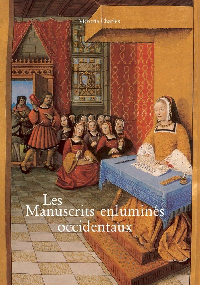  Les Manuscrits enluminés occidentaux(Kobo/電子書)