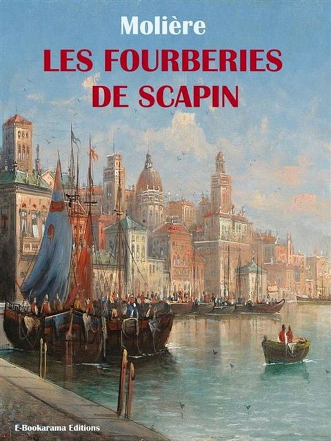 Les Fourberies de Scapin(Kobo/電子書)