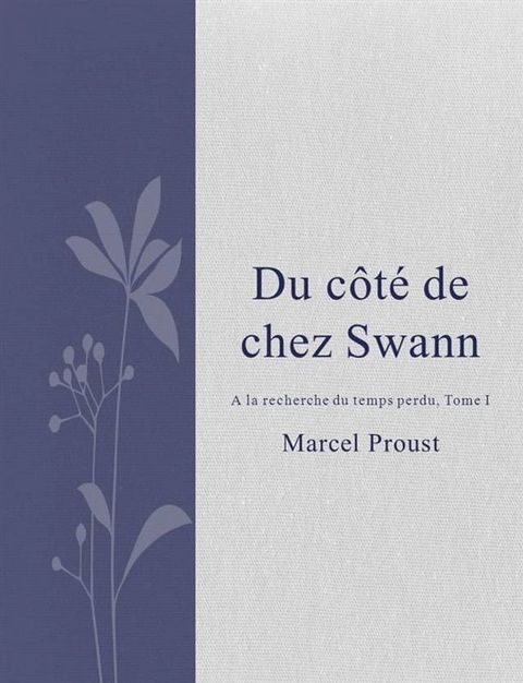 Du c&ocirc;t&eacute; de chez Swann(Kobo/電子書)