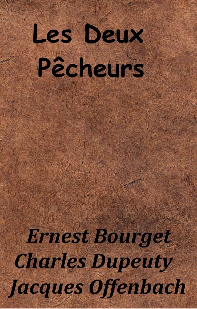  Les Deux P&ecirc;cheurs(Kobo/電子書)