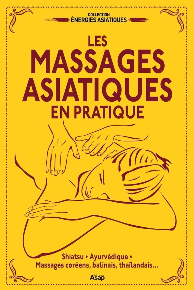  Les massages asiatiques en pratique(Kobo/電子書)