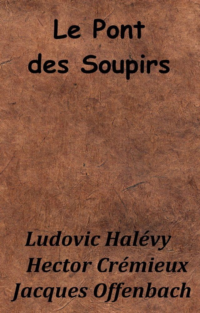  Le Pont des Soupirs(Kobo/電子書)