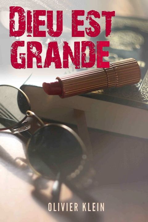 Dieu est grande(Kobo/電子書)