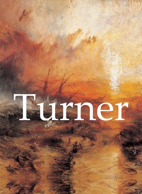 Joseph Mallord William Turner et œuvres d'art(Kobo/電子書)