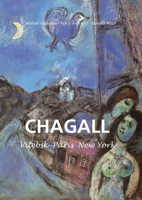 Marc Chagall - Vitebsk -Par&iacute;s -New York(Kobo/電子書)