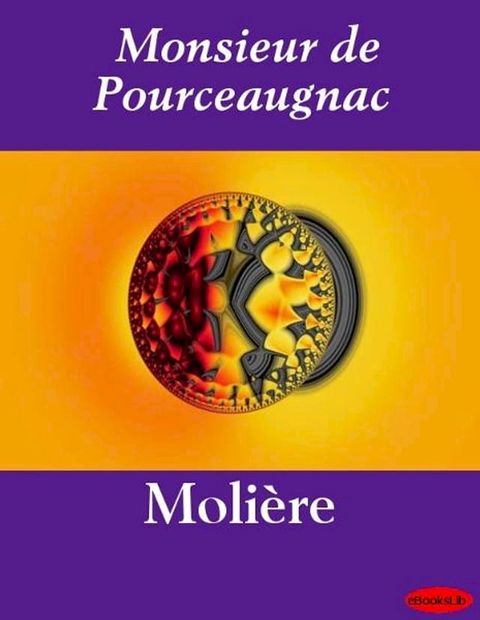 Monsieur de Pourceaugnac(Kobo/電子書)